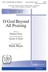 O God Beyond All Praising 