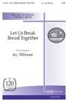 Let Us Break Bread Together 
