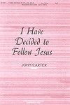 I Have Decided to Follow Jesus 