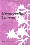 Resurrection Chorus 