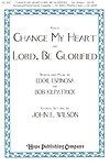 Change My Heart-Lord, Be Glorified 