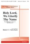 Holy Lord, We Glorify Thy Name 