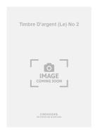 Le Timbre D'argent No. 2 