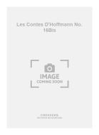 Les Contes D'Hoffmann No. 16Bis 