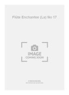 La Flûte Enchantee No. 17 