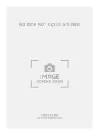 Ballade N01 Op. 23 Sol Min 