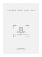 La Jolie Fille de Perth No. 2 
