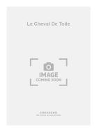 Le Cheval de Toile 