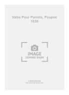 Valse pour Pamela, Poupee 1830 