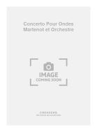 Concerto pour Ondes Martenot et Orchestre 