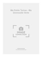 Ma Petite Tortue - Ma Grenouille Verte 