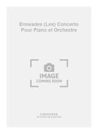 Les Enneades Concerto pour Piano et Orchestre 