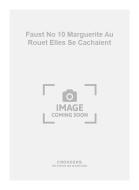 Faust No. 10 Marguerite Au Rouet Elles Se Cachaient 