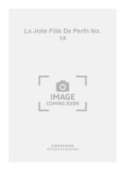 La Jolie Fille de Perth No. 14 