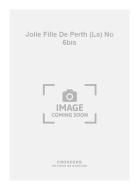 La Jolie Fille de Perth No. 6bis 