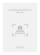 evocations Du Miroir de Bronze 