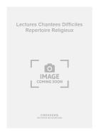 Lectures Chantees Difficiles Repertoire Religieux 