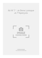 Air No. 7 : Je Sens Lorsque Je T'Aperçois 