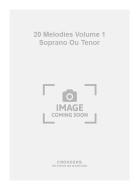 20 Melodies Vol. 1 Soprano Ou Tenor 