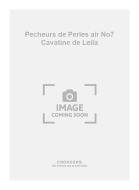 Pecheurs de Perles air No. 7 Cavatine de Leila 