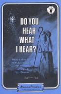 Do You Hear What I Hear? 