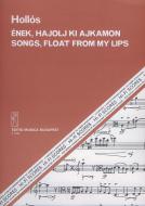 Songs, Float From my Lips 