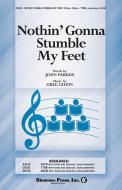 Nothin' Gonna Stumble My Feet Standard