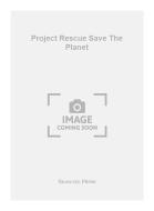 Project Rescue Save The Planet 