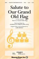 Salute to Our Grand Old Flag 