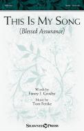 This Is My Song (Blessed Assurance) Standard