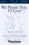 We Praise You, O God Standard