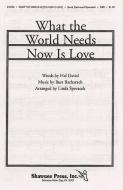 What The World Needs Now Is Love 