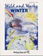 Wild and Wacky Winter (Performer's Part) 