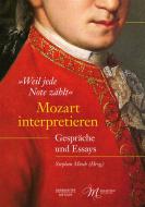 'Weil jede Note zählt' - Mozart interpretieren 