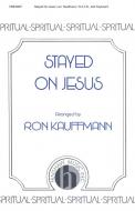Stayed On Jesus 