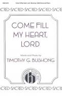 Come Fill My Heart, Lord 