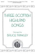 Three Scottish Highland Songs 