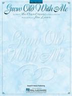 Grow Old with Me 