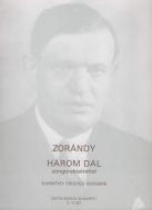 Three Songs With piano Accompaniment, To poems by F. Karinthy 