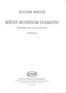 Mégis mondom 