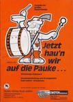 Jetzt haun wir auf die Pauke 