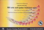 Mit uns soll jeder fröhlich sein 