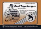 Pinke Pinke / Drei Tage lang 