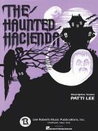 Haunted Hacienda, The Five Short Pieces 