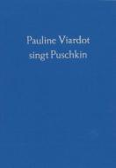 Pauline Viardot sings Puschkin - cloth binding 