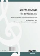 At the manger of Jesus - Christmas duet for two female voices and organ 