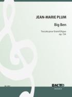 Big Ben - Toccata pour Grand Orgue op. 154 