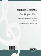 Des Sängers Fluch - Ballade for soloists, choir and orchestra op. 139 (piano score) 
