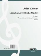 Three characteristic pieces for organ op.19 