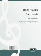 Three Chorales for organ (Arr. piano duet) 